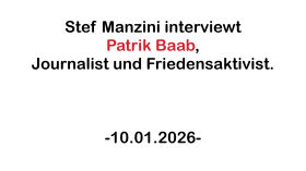 Interview mit Patrik Baab am 10. Januar 2026 in Wangen-Karsee